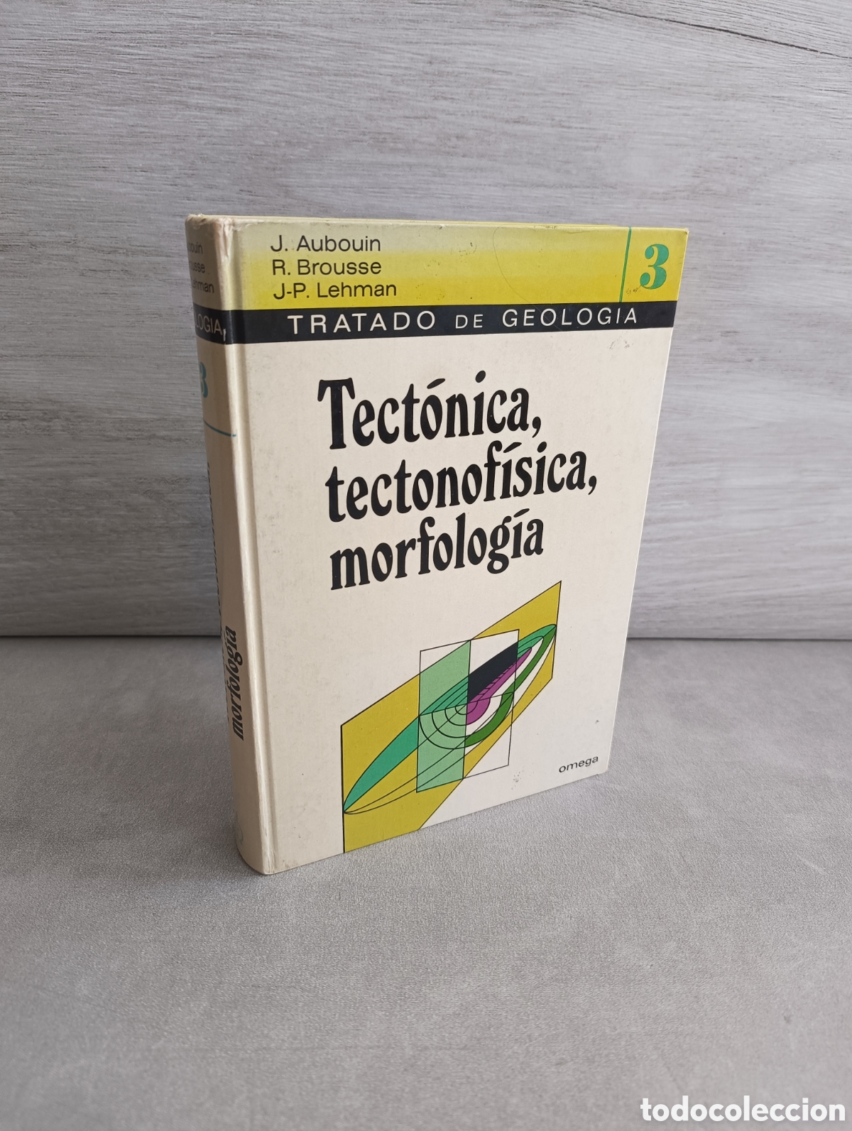 Second hand books: Tratado de Geolog&iacute;a. Tomo III. Tect&oacute;nica, Tectonof&iacute;sica, Morfolog&iacute;a. VV. AA.