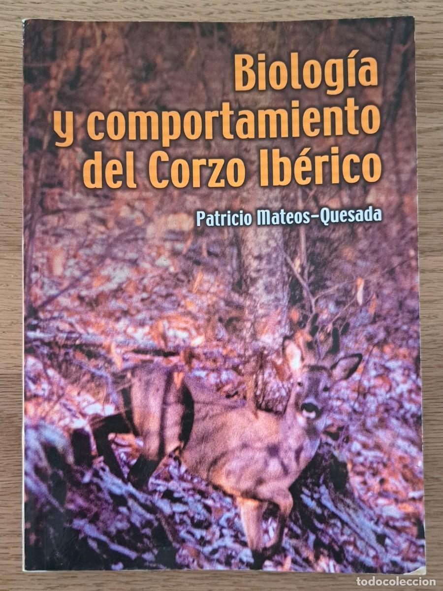 Libros de segunda mano: Biolog&iacute;a y Comportamiento del Corzo Ib&eacute;rico. Universidad de Extremadura. Caza