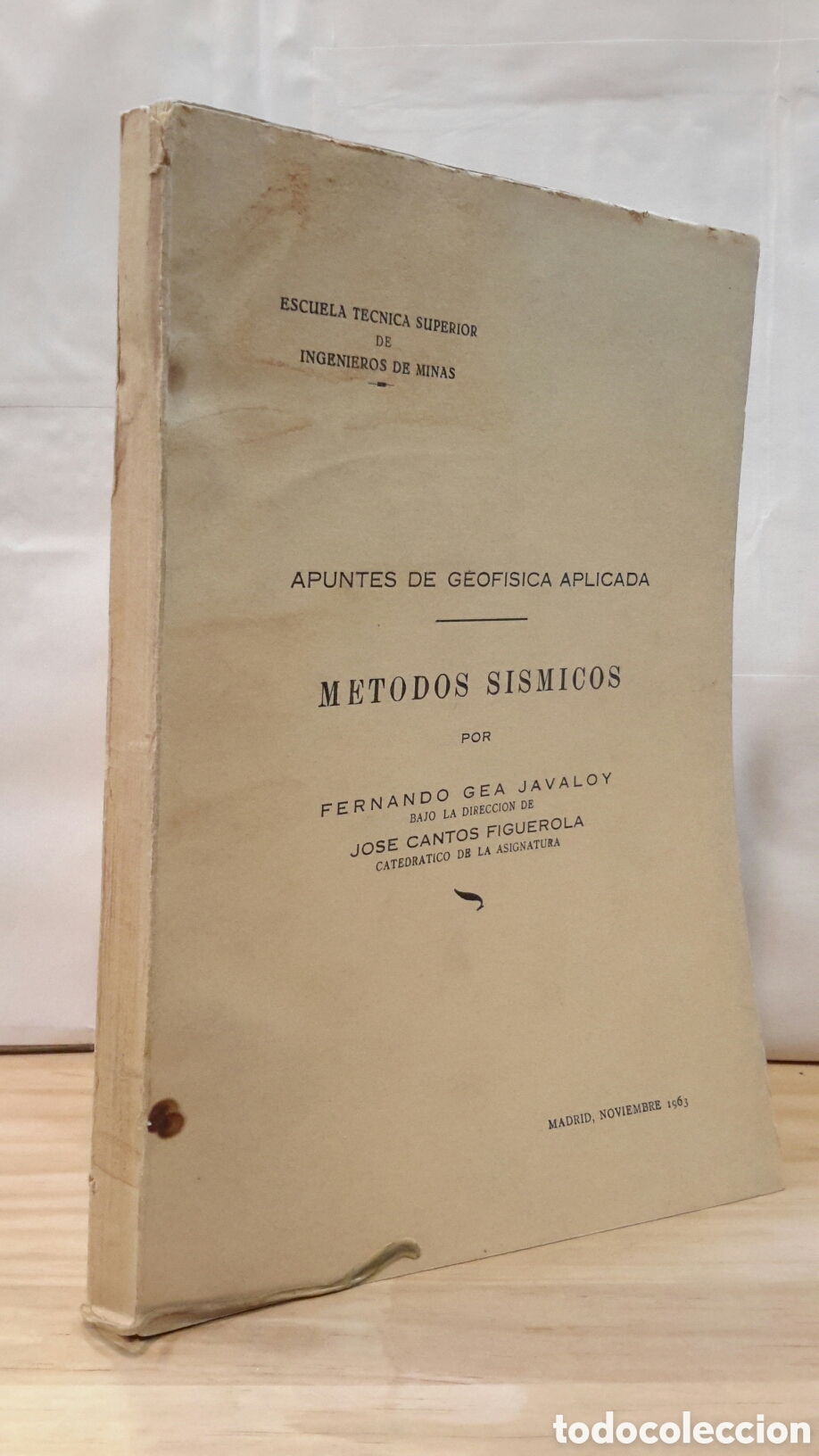 Second hand books: Apuntes de geofisica aplicada. Metodos sismicos por F. Gae Javaloy