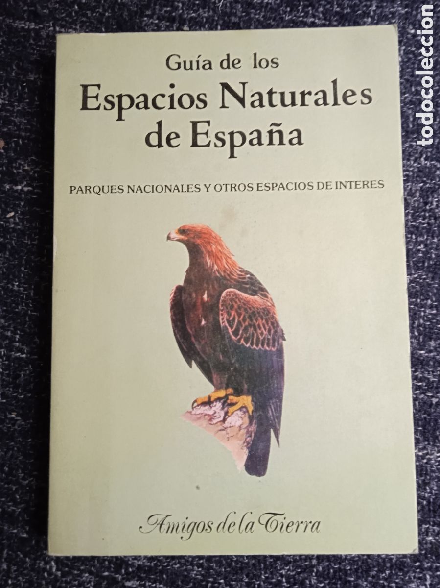 Libros de segunda mano: GUIA DE LOS ESPACIOS NATURALES DE ESPA&Ntilde;A. - AMIGOS DE LA TIERRA. -ED. MIRAGUANO