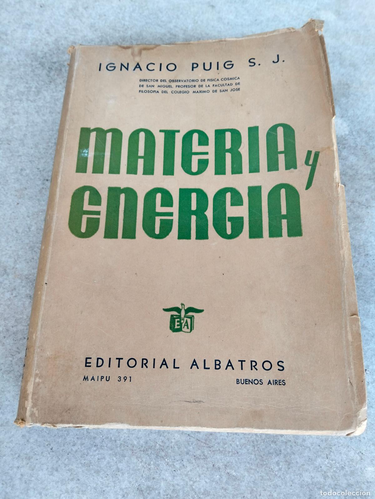 Second hand books of Sciences: Materia y energia editorial albatros ignacio puig sj