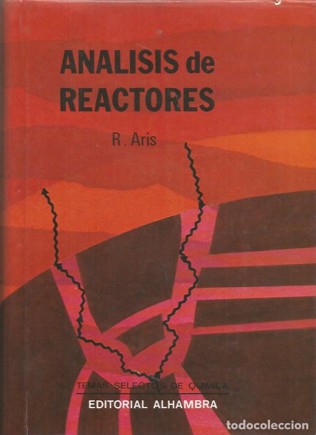 Libros de segunda mano de ciencias: AN&Aacute;LISIS DE REACTORES - R. ARIS - Foto 1