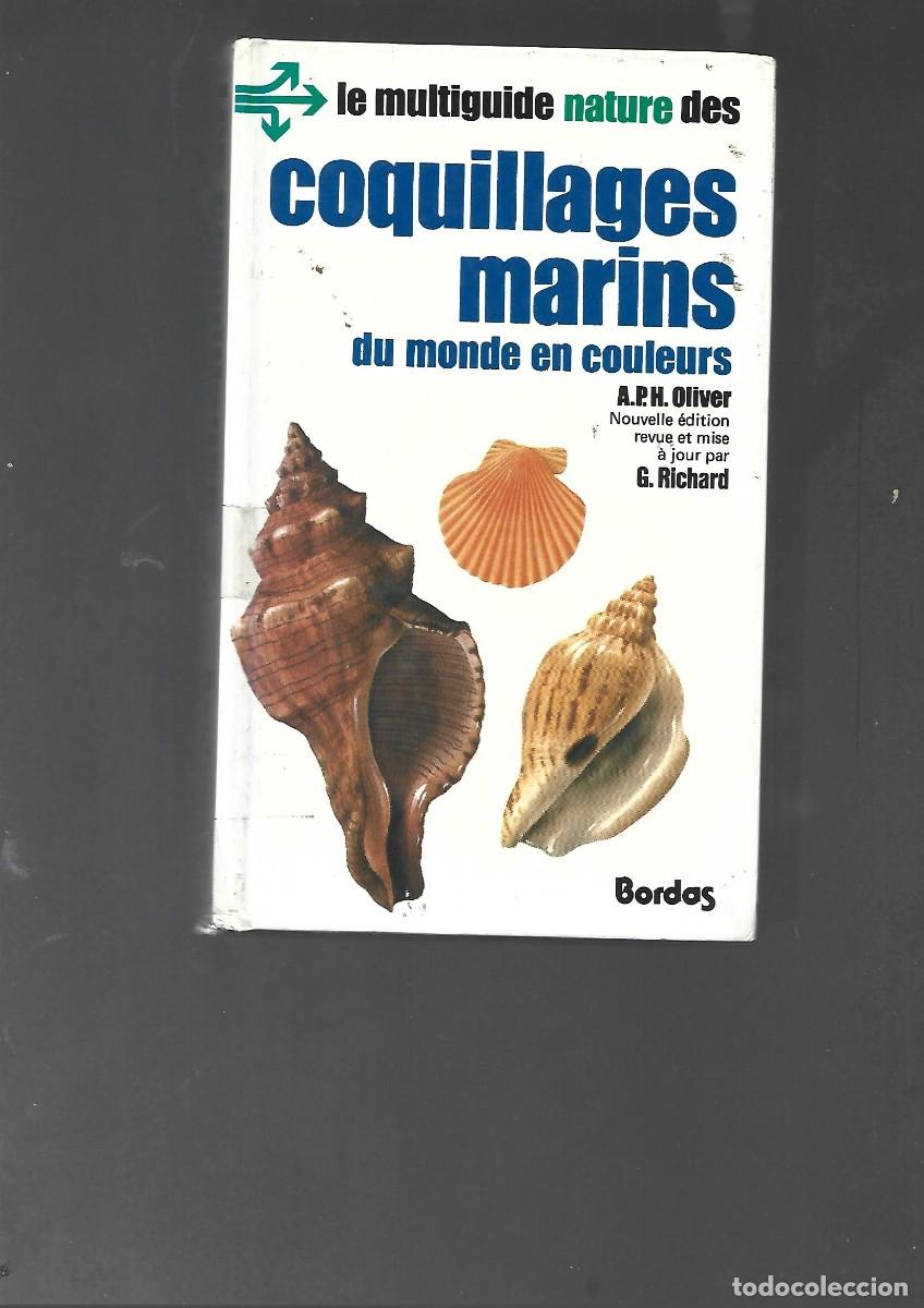Libros de segunda mano: OLIVER, LES COQUILLAGES MARINS du monde en couleurs, 1983 , conchas