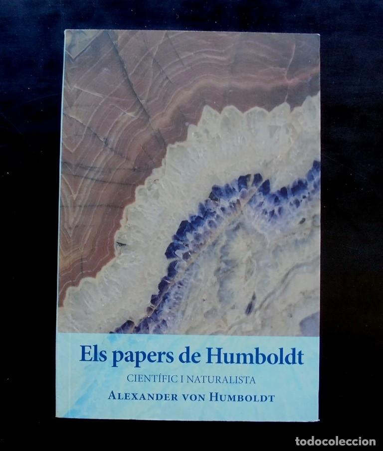 Libros de segunda mano: Els papers de Humboldt, cient&iacute;fic i naturalista Alexander von Humboldt 2020 impecable L&rsquo;art de la me