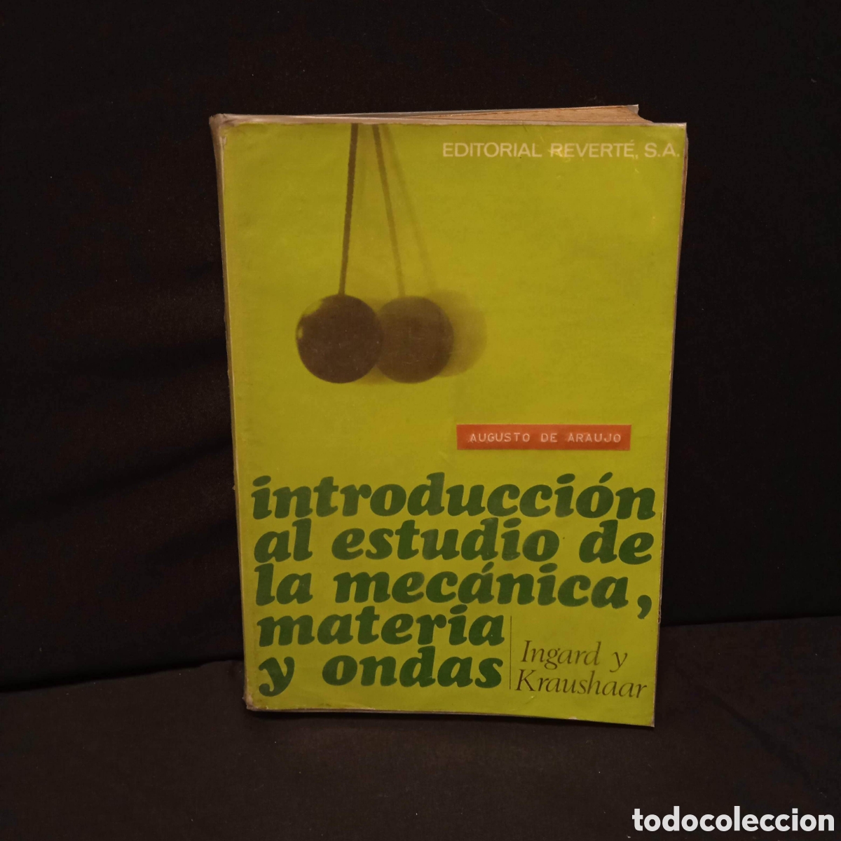 Gebrauchte B&uuml;cher der Wissenschaften: INTRODUCCI&Oacute;N AL ESTUDIO DE LA MEC&Aacute;NICA MATERIA Y ONDAS - INGARD KRAUSHAAR - REVERT&Eacute; 1966 #9696