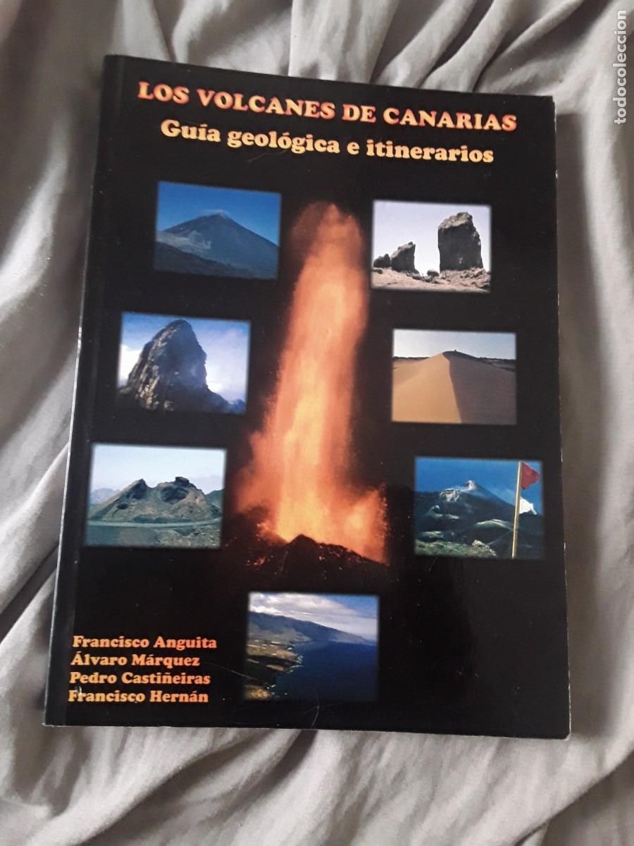 Second hand books: Los volcanes de Canarias (Gu&iacute;a geol&oacute;gica e itinerarios), de Francisco Anguita y otros. Excelente est