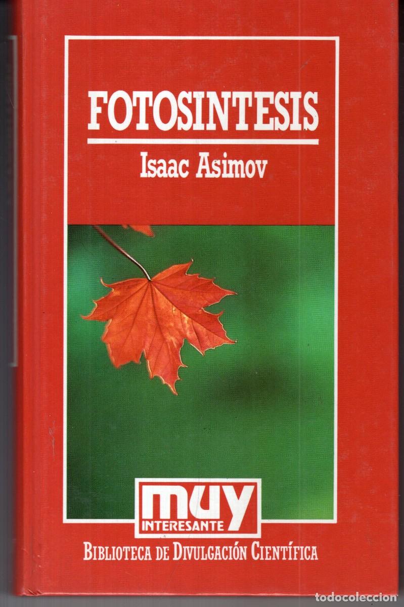 Second hand books: FOTOSINTESIS (ISAAC ASIMOV) ORBIS - CARTONE - MUY BUEN ESTADO - OFI15J