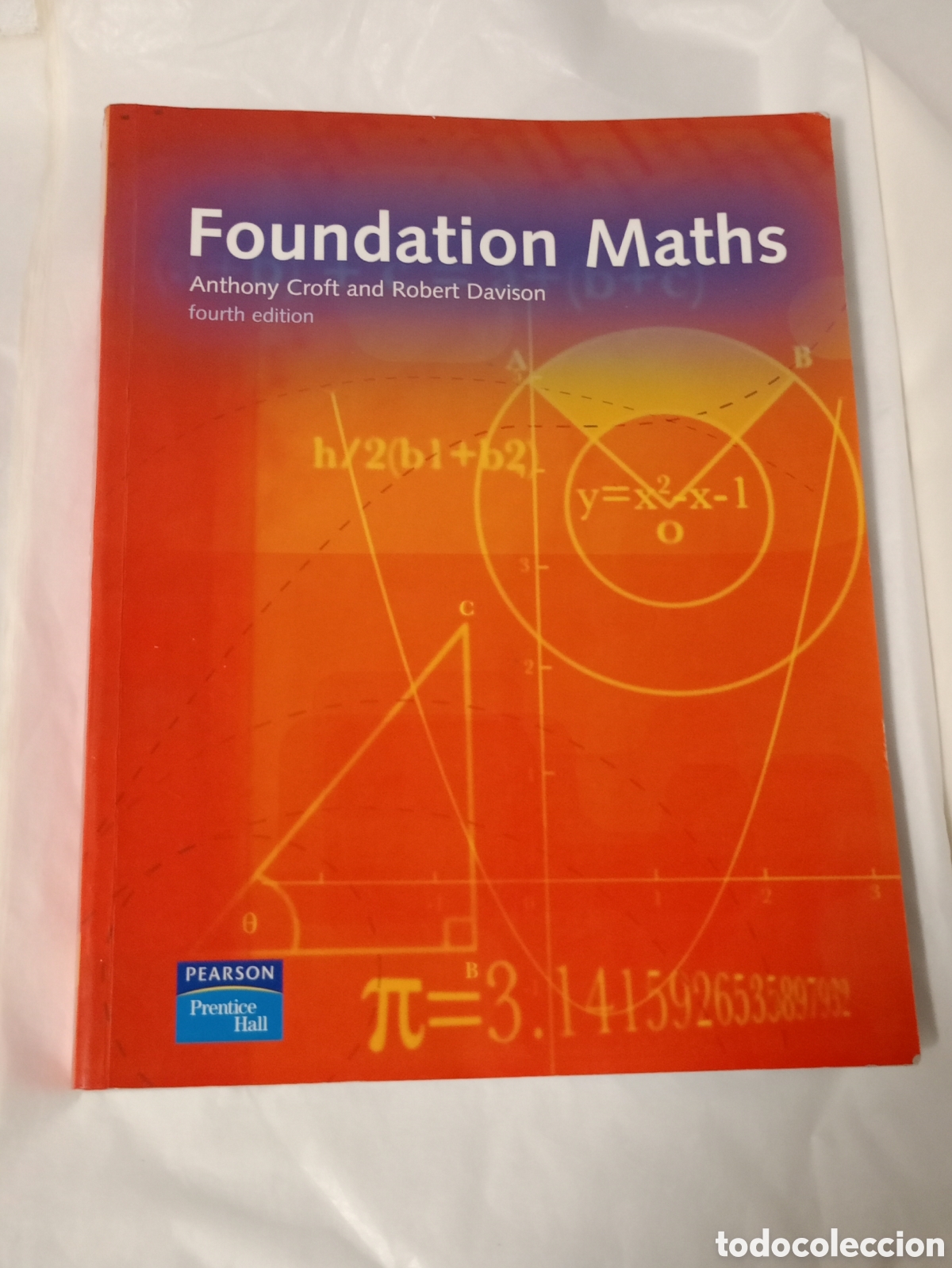 Second hand books of Sciences: Foundation Maths, escrito por Anthony Croft y Robert Davison. Esta cuarta edici&oacute;n, publicada por Pe