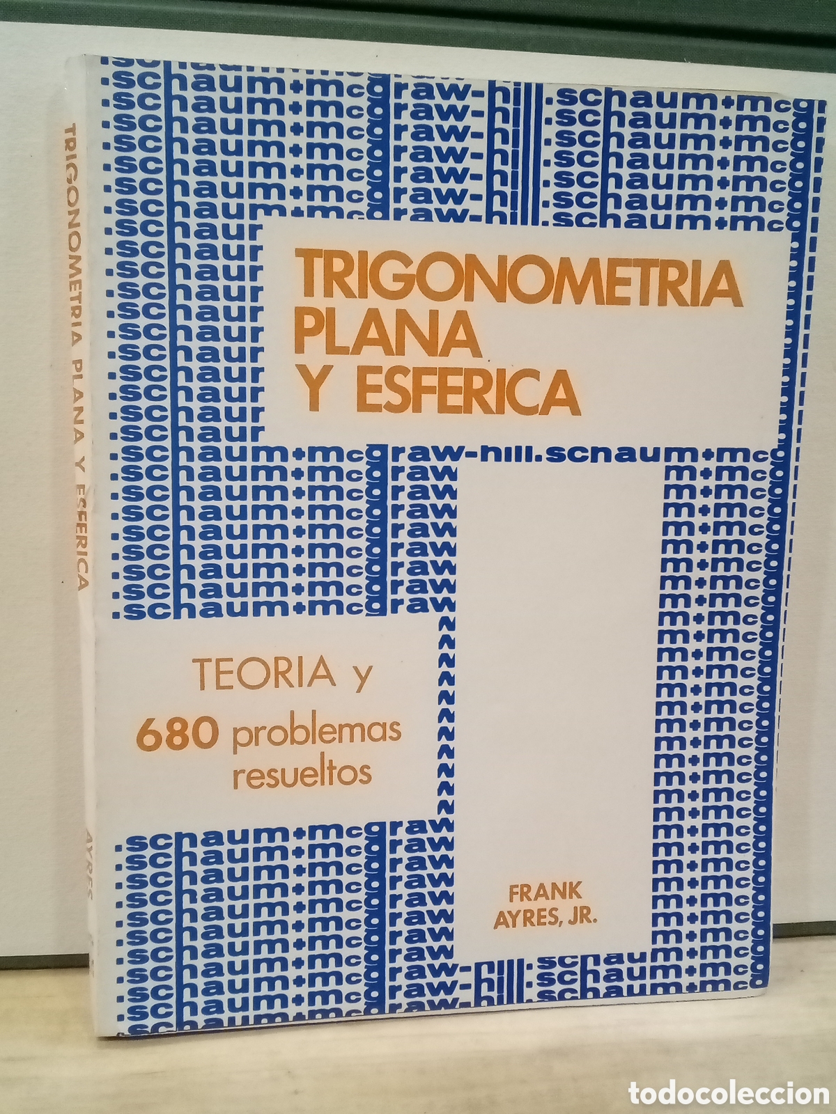 Livros em segunda m&atilde;o: Frank Ayres, Jr. : Trigonometr&iacute;a plana y esf&eacute;rica