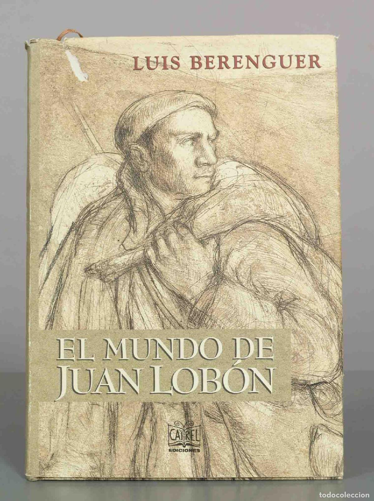 Libros de segunda mano: El mundo de Juan Lob&oacute;n - Luis Berenguer - Ediciones Cairel