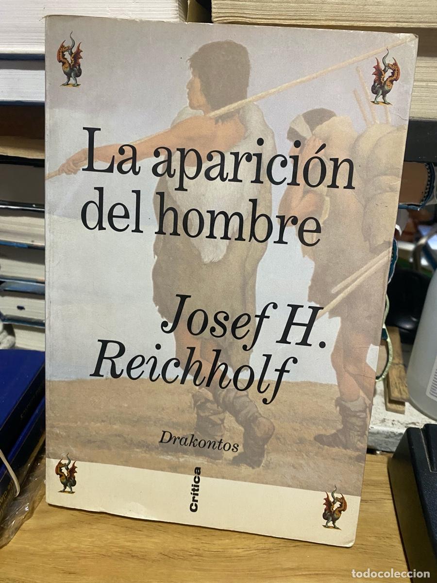 Libros de segunda mano: LA APARICION DEL HOMBRE, JOSEF H. REICHHOLF, EDT. CRITICA