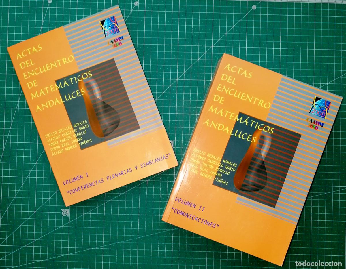 Libros de segunda mano de Ciencias: ACTAS DEL ENCUENTRO DE MATEM&Aacute;TICOS ANDALUCES (2 VOL.) / Emilio Briales Morales ... [et al.] (eds.).