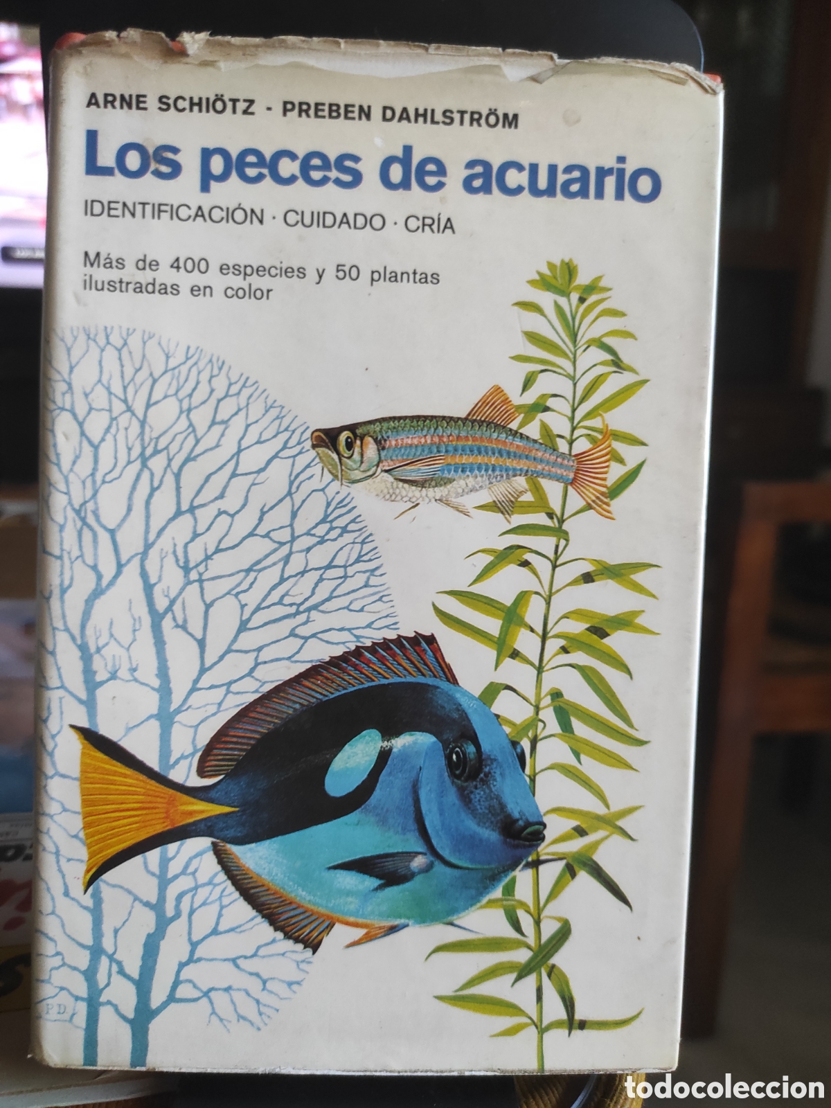 Libros de segunda mano: Los peces de acuario - Arne Schi&ouml;tz y Preben Dahlstr&ouml;m (PEDIDO MINIMO 10&euro;)