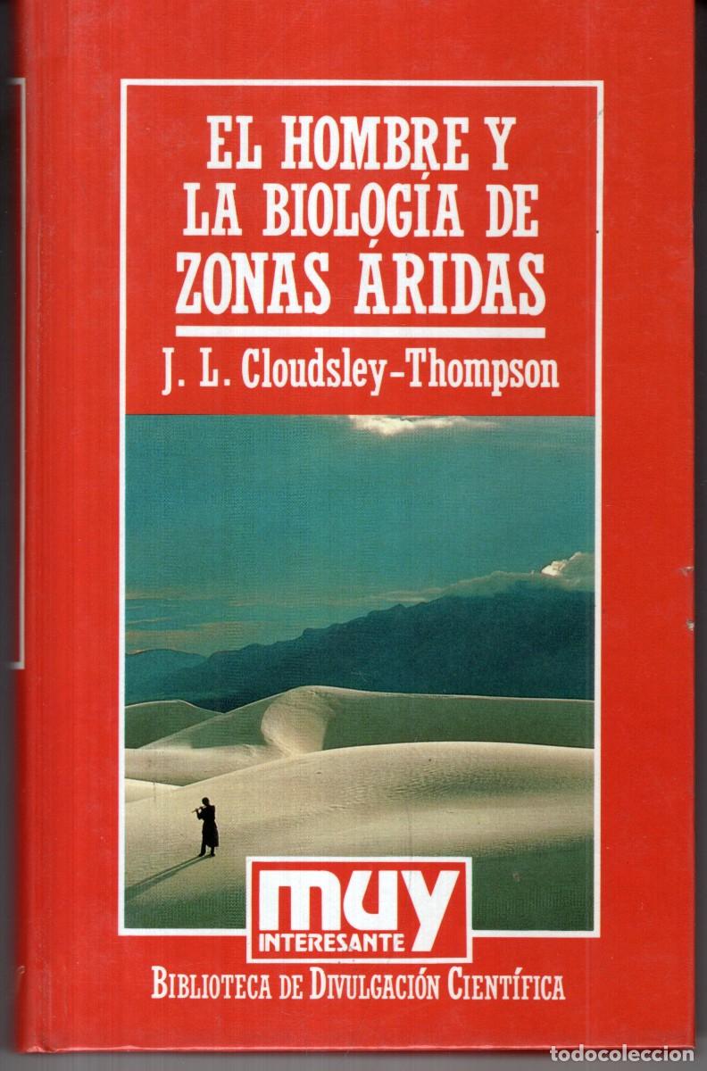 Second hand books: EL HOMBRE Y LA BIOLOGIA DE ZONAS ARIDAS (J. L. CLOUDSLEY / THOMPSON) ORBIS - CARTONE - OFI15J