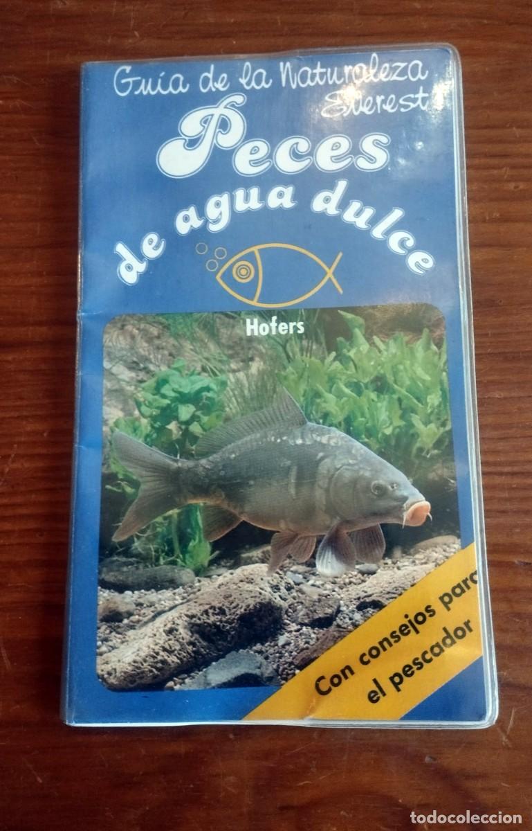 Libros de segunda mano: &rdquo;Peces de agua dulce&rdquo;, escrita por Rudolf Hofer. Gu&iacute;a de la Naturaleza