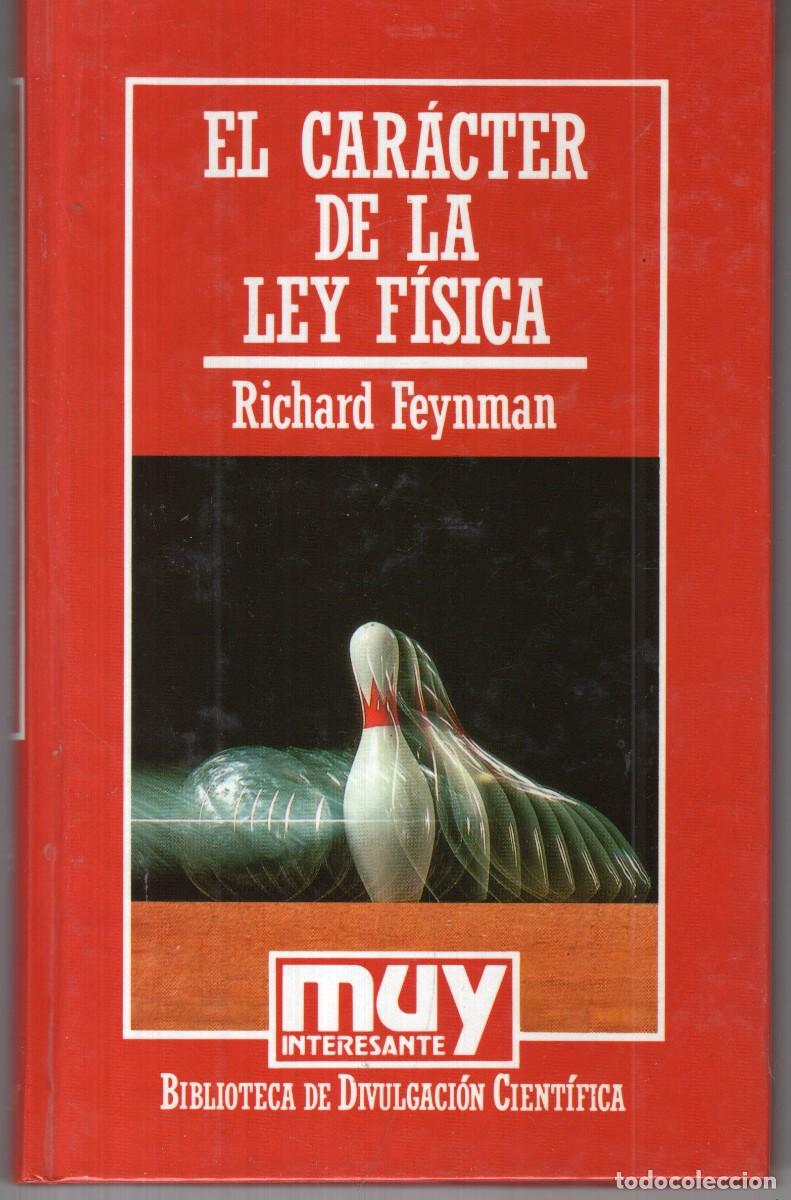 Libros de segunda mano de Ciencias: EL CARACTER DE LA LEY FISICA (RICHARD FEYNMAN) ORBIS - CARTONE - MUY BUEN ESTADO - OFI15J