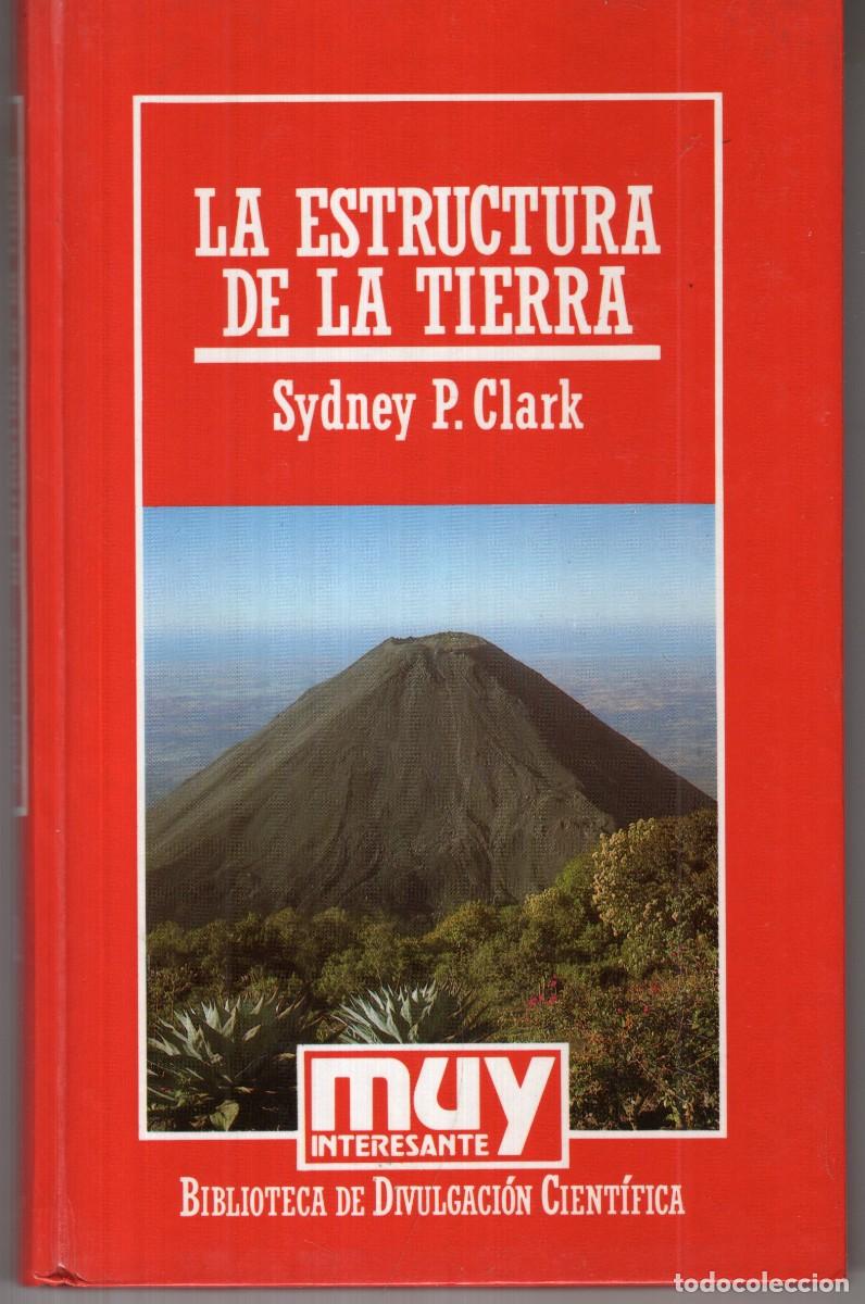 Libros de segunda mano: LA ESTRUCTURA DE LA TIERRA (SYDNEY P. CLARK) ORBIS - CARTONE - MUY BUEN ESTADO - OFI15J
