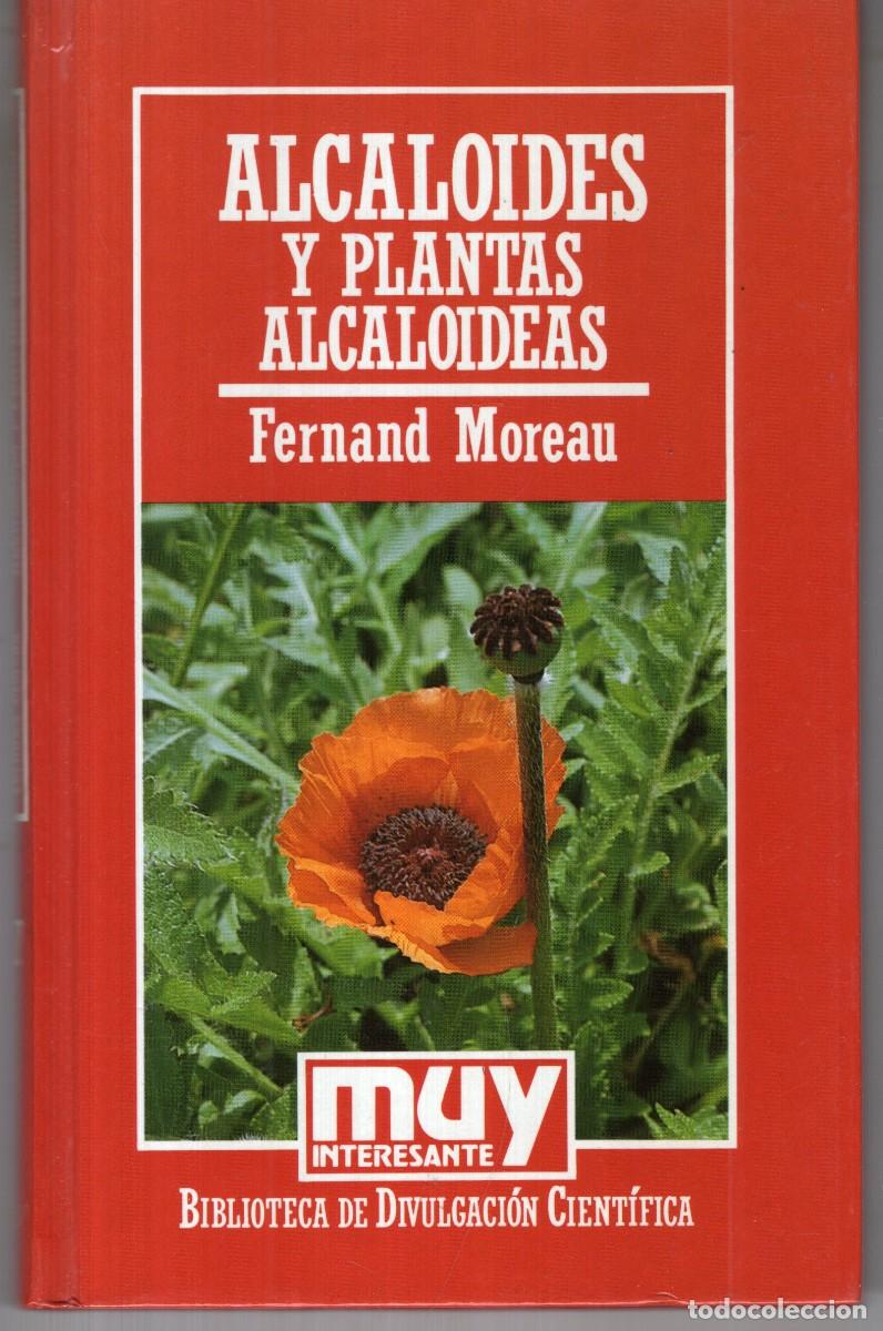 Gebrauchte B&uuml;cher: ALCALOIDES Y PLANTAS ALCALOIDEAS (FERNAN MOREAU) ORBIS - CARTONE - MUY BUEN ESTADO - OFI15J