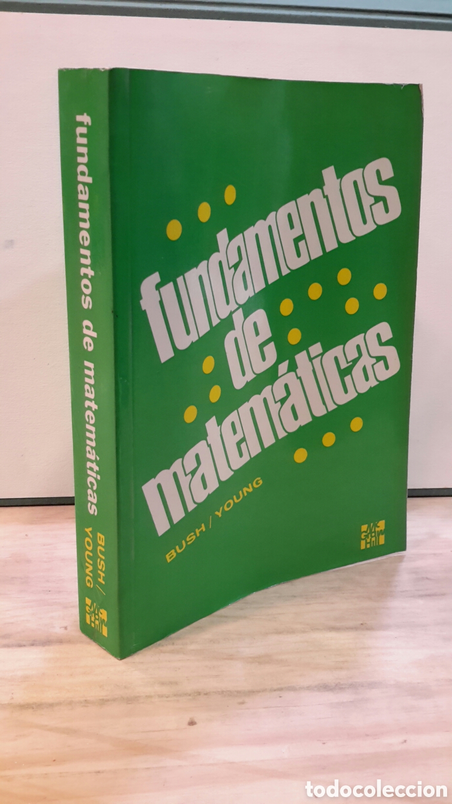 Libros de segunda mano de Ciencias: Bush y Young : Fundamentos de matematicas