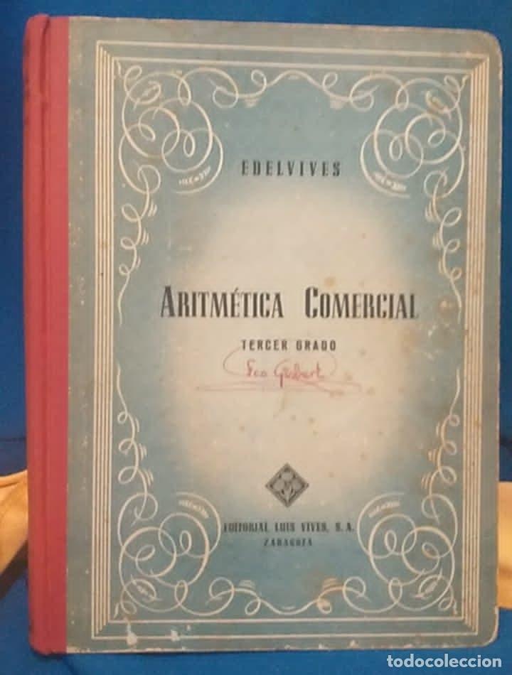 Libros de segunda mano de ciencias: Libro Aritm&eacute;tica Comercial Tercer Grado Libro de Maestro E. Luis Vives - Foto 2
