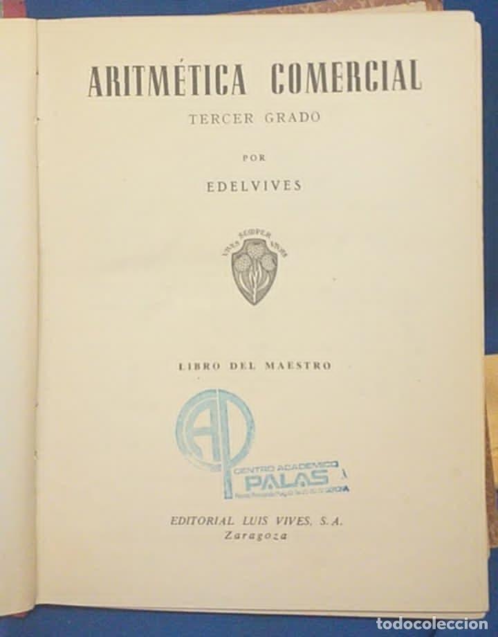 Libros de segunda mano de ciencias: Libro Aritm&eacute;tica Comercial Tercer Grado Libro de Maestro E. Luis Vives - Foto 5