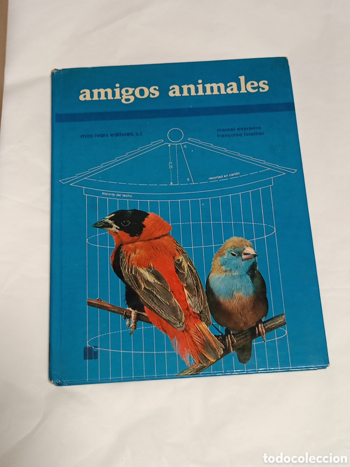 Livres d'occasion: Amigos animales&rdquo; fue publicado por Mas-Ivars Editores alrededor de 1974.
