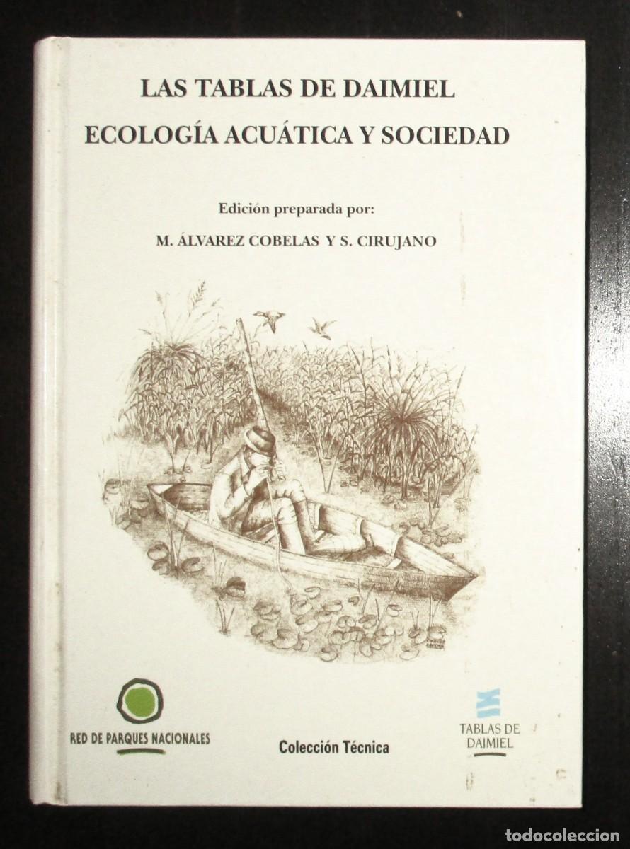 Gebrauchte B&uuml;cher: LAS TABLAS DE DAIMIEL. ECOLOG&Iacute;A ACU&Aacute;TICA Y SOCIEDAD. PARQUES NACIONALES, 1996. PRIMERA EDICI&Oacute;N.