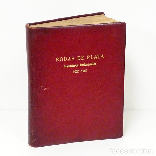 Libros de segunda mano de Ciencias: BODAS DE PLATA INGENIEROS INDUSTRIALES, 1925-1950. &Aacute;lbum