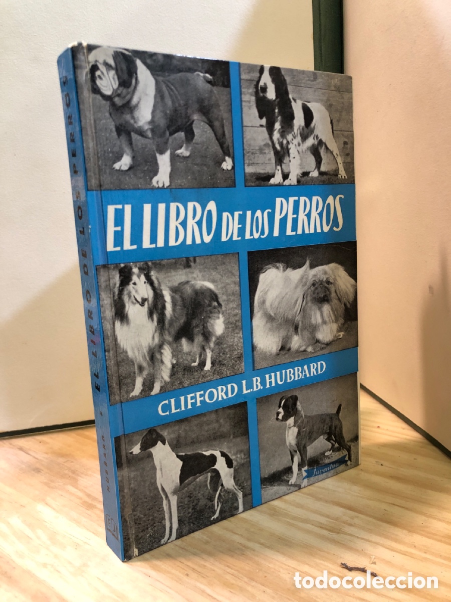 Libros de segunda mano: El libro de los perros - Clifford L.B. Hubbard