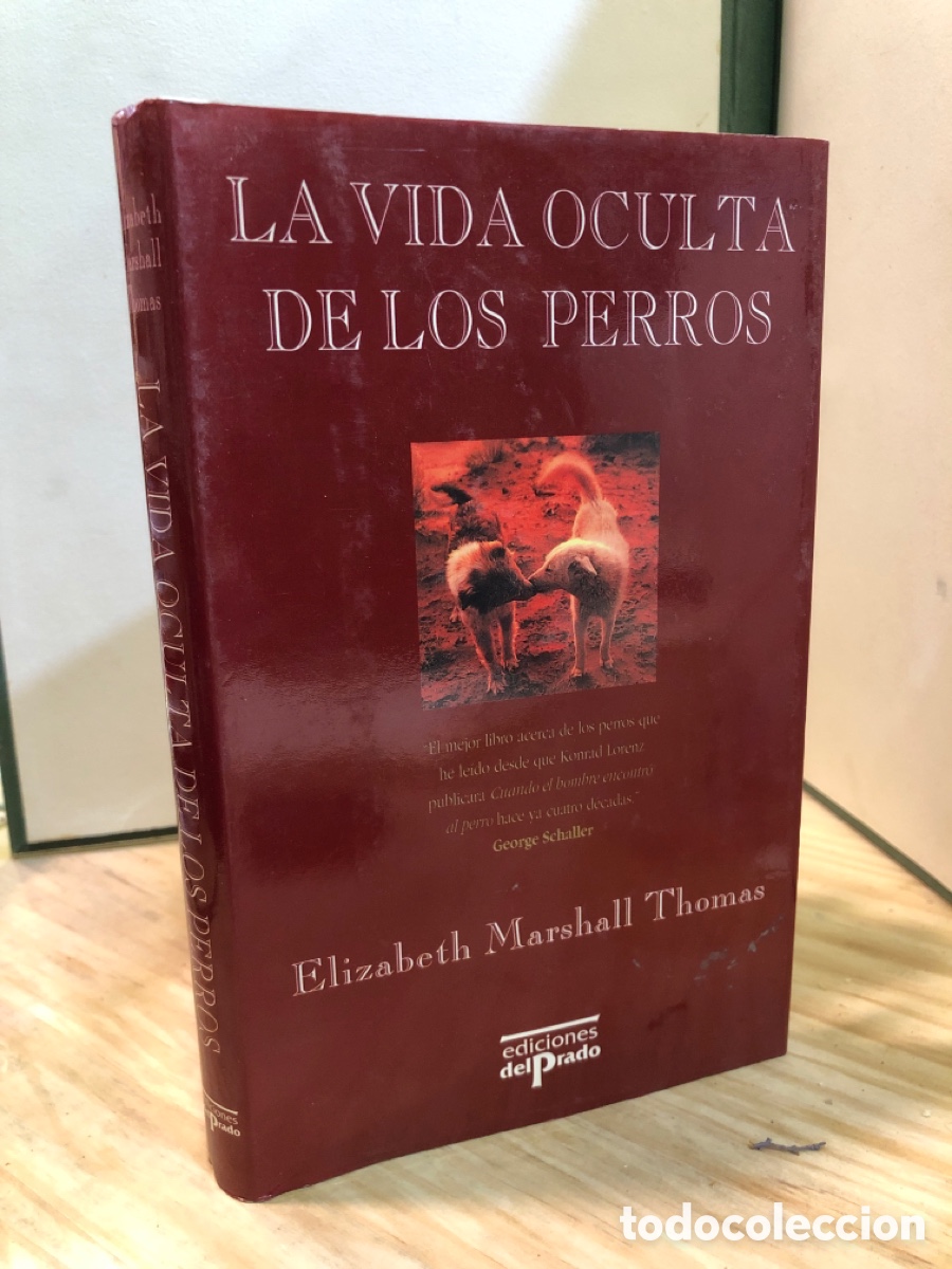 Libros de segunda mano: La vida oculta de los perros - Elizabeth Marshall Thomas