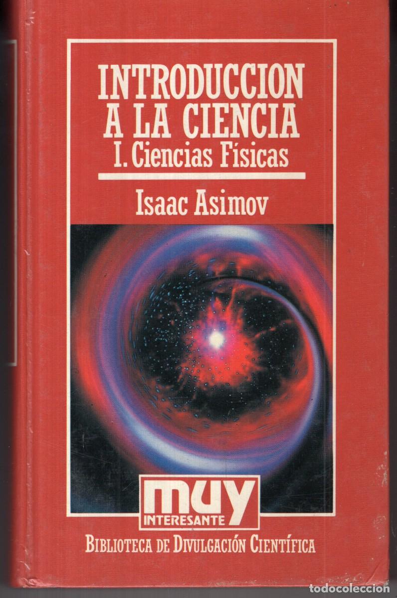 Libros de segunda mano de Ciencias: INTRODUCCION A LA CIENCIA I CIENCIAS FISICAS (ISAAC ASIMOV) ORBIS - CARTONE - BUEN ESTADO - OFI15J