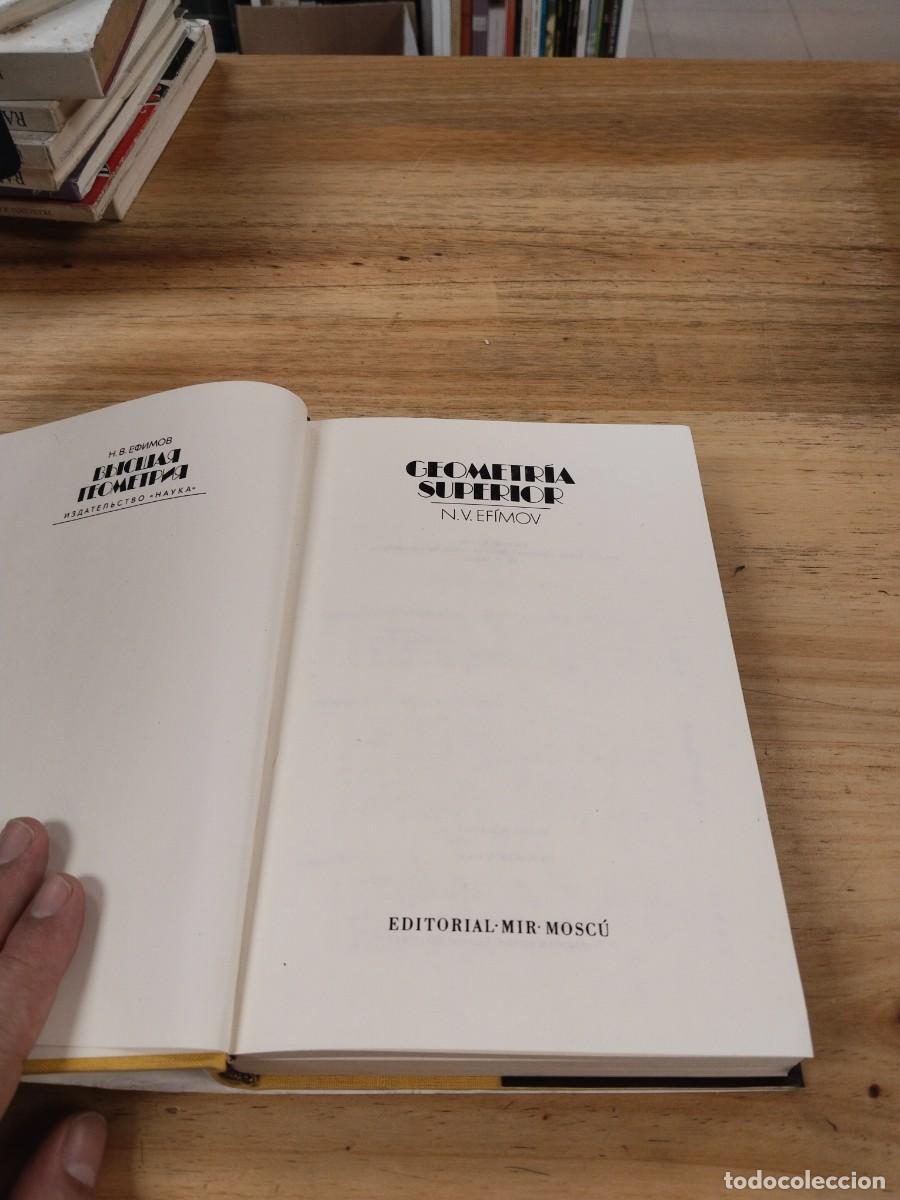 Libros de segunda mano de ciencias: Geometr&iacute;a Superior - N. V. Efimov (Editorial Mir) - Foto 4