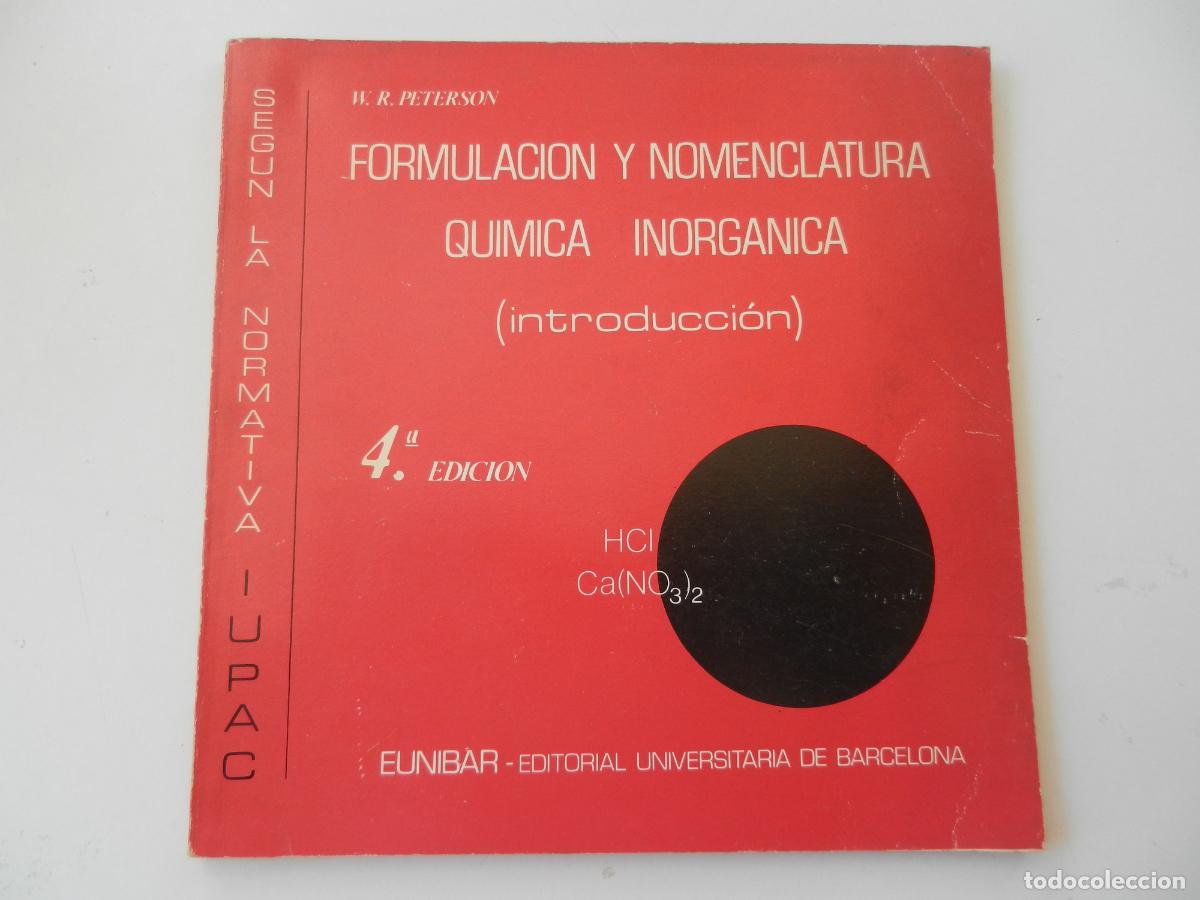 Libros de segunda mano de Ciencias: FORMULACION Y NOMENCLATURA QUIMICA INORG&Aacute;NICA - W.R. PETERSON - EUMIBAR - 1982