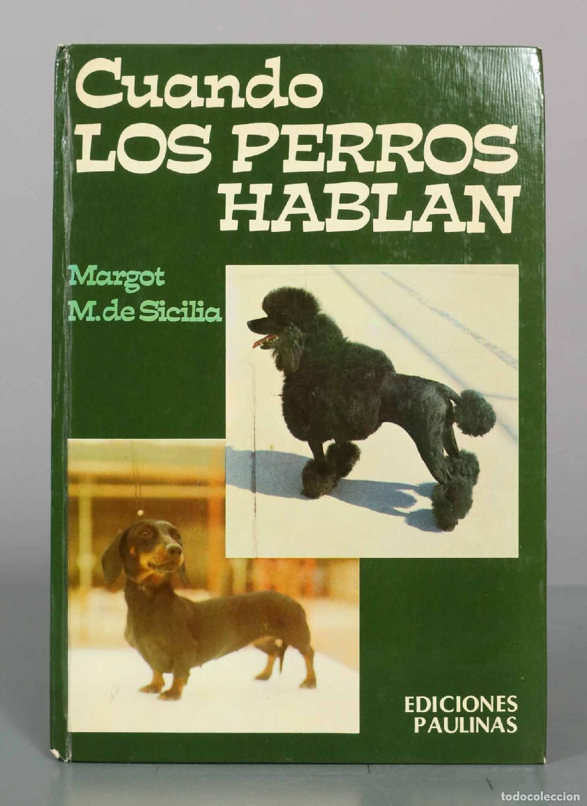Libros de segunda mano: Cuando los perros hablan - Margot M. de Sicilia - Ediciones Paulinas