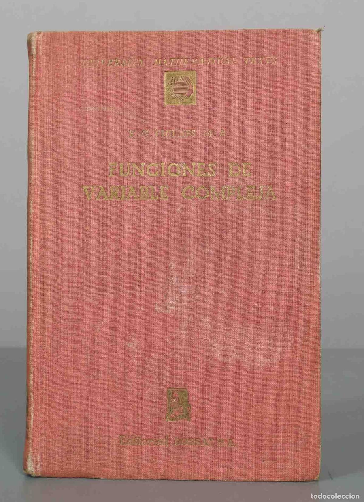 Libros de segunda mano de ciencias: Funciones De Una Variable Compleja Sus Aplicaciones Phillips E.G. - Foto 1