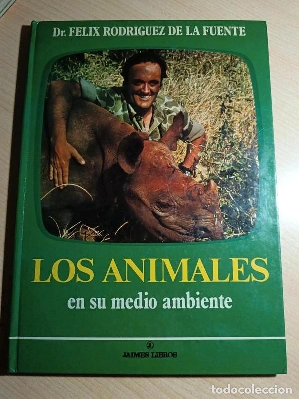 Libros de segunda mano: Los animales en su medio ambiente. Dr. Felix Rodriguez de la Fuente