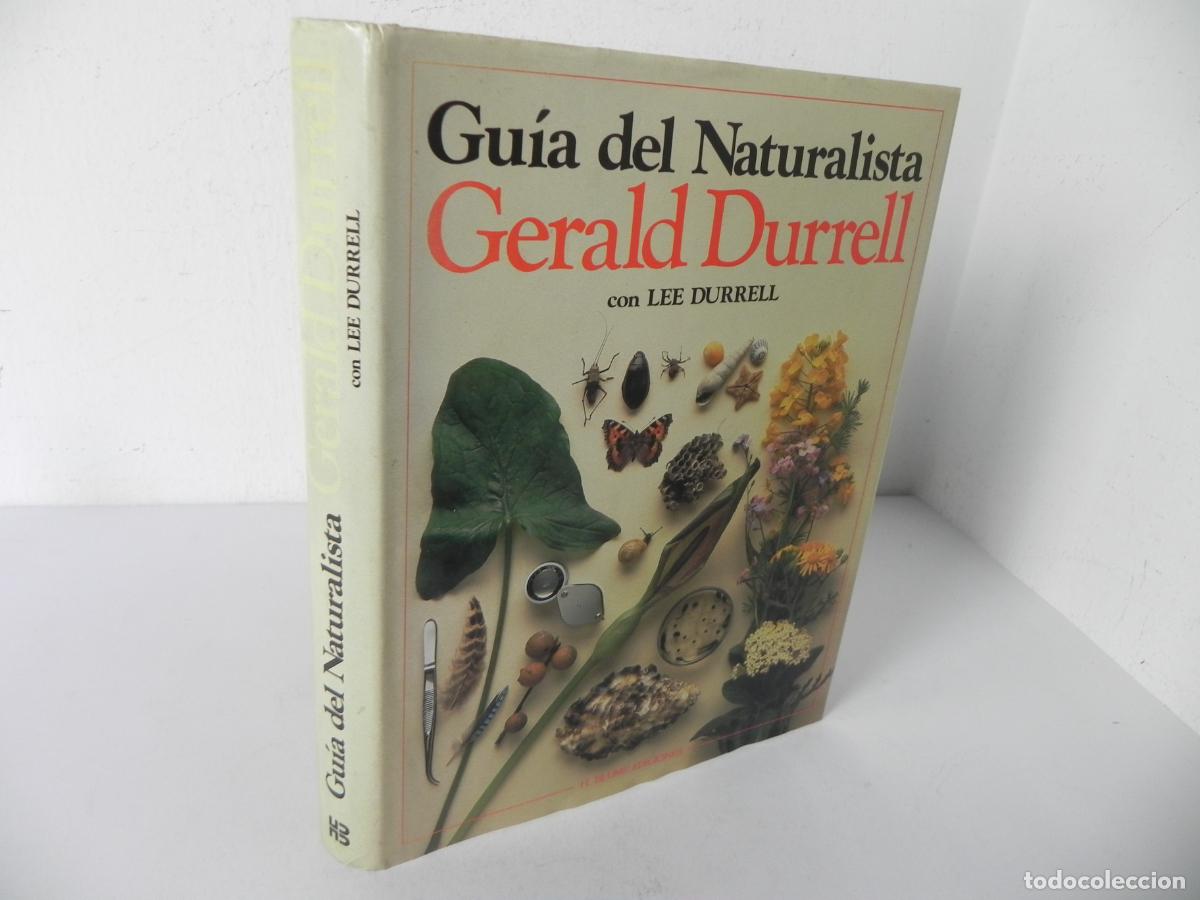 Libros de segunda mano: GU&Iacute;A DEL NATURISTA (GERALD DURRELL, CON LEE DURRELL) BLUME EDICIONES-1982 1&ordf; EDICI&Oacute;N