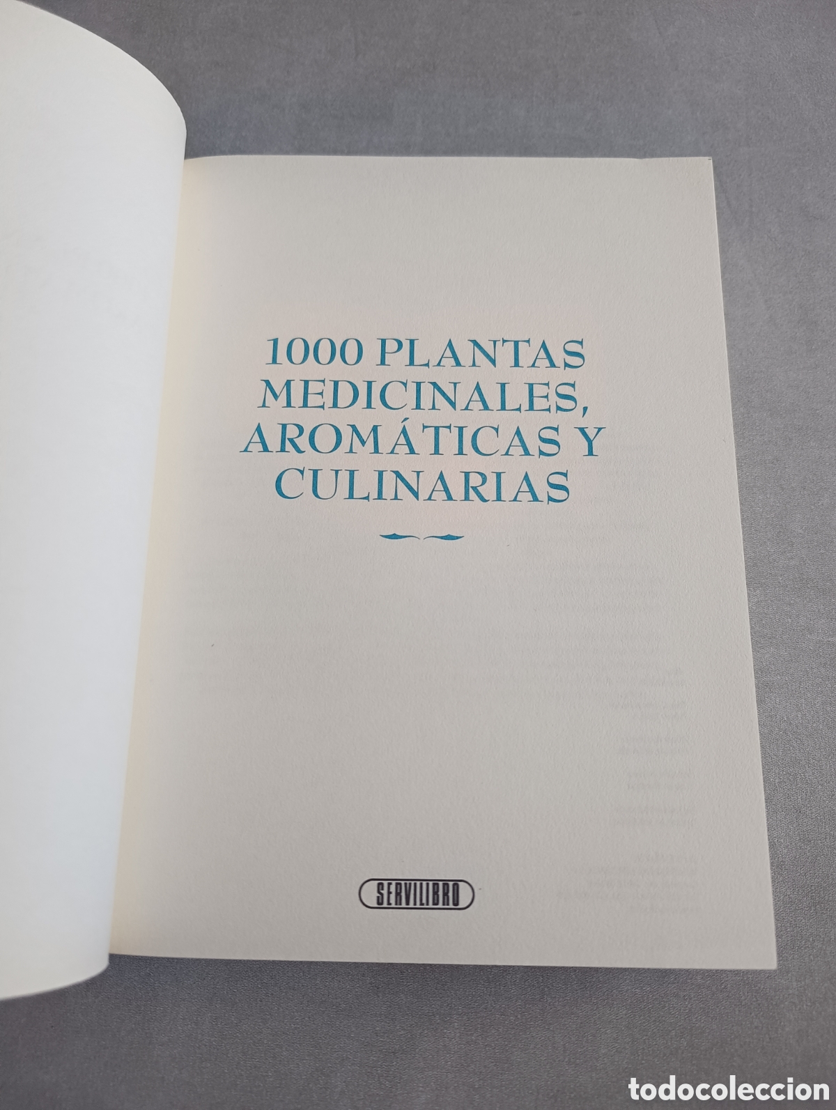 Libros de segunda mano: 1000 PLANTAS MEDICINALES, AROM&Aacute;TICAS Y CULINARIAS - Foto 5