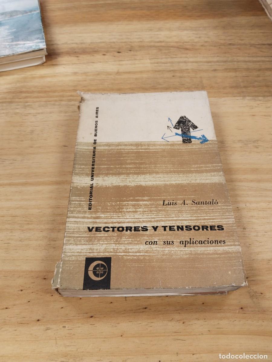 Libros de segunda mano de Ciencias: Vectores y Tensores con sus Aplicaciones - Lu&iacute;s A. Santal&oacute;