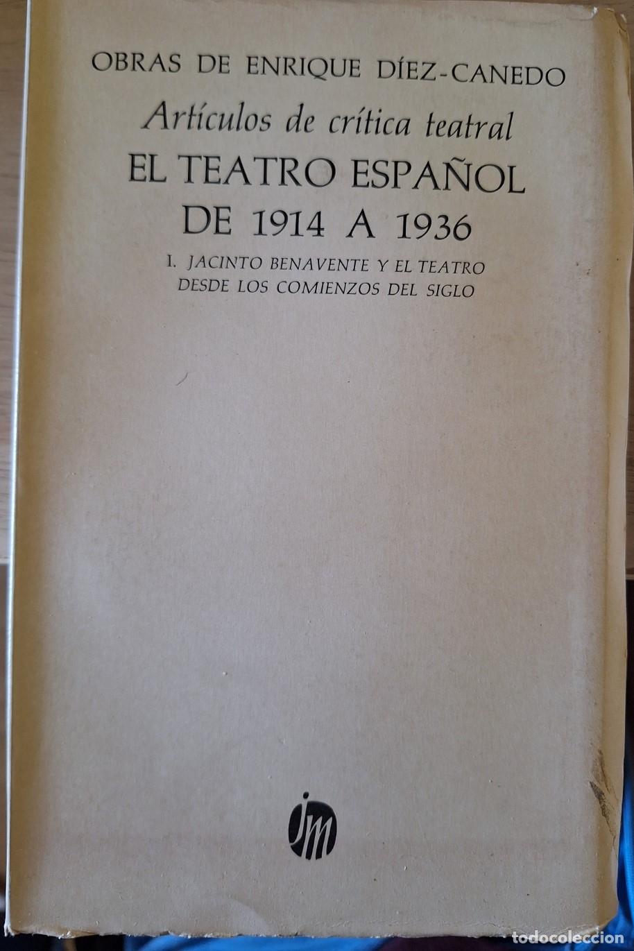 Libros de segunda mano de Ciencias: ARTICULOS DE CRITICA TEATRAL. EL TEATRO ESPA&Ntilde;OL DE 1914 A 1936. I. JACIENTO BENAVENTE Y EL TREATRO D