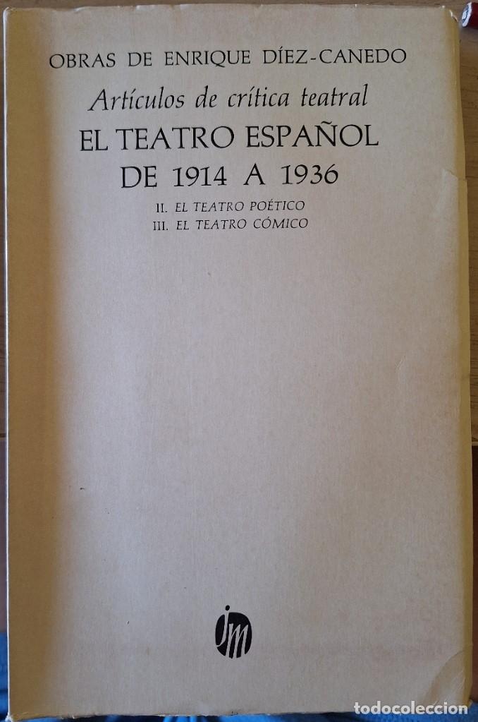Libros de segunda mano de Ciencias: ARTICULOS DE CRITICA TEATRAL. EL TEATRO ESPA&Ntilde;OL DE 1914 A 1936. II. EL TEATRO POETICO III. EL TEATRO