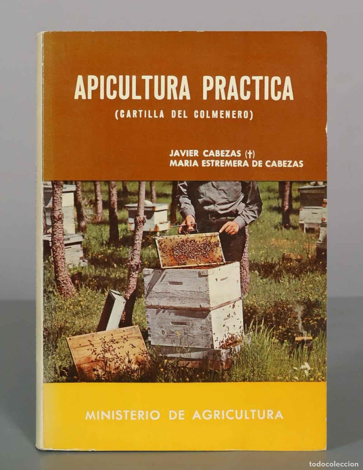 Libros de segunda mano: Apicultura pr&aacute;ctica (Cartilla del colmenero) - Javier Cabezas, Mar&iacute;a Estremera de Cabezas - Minister