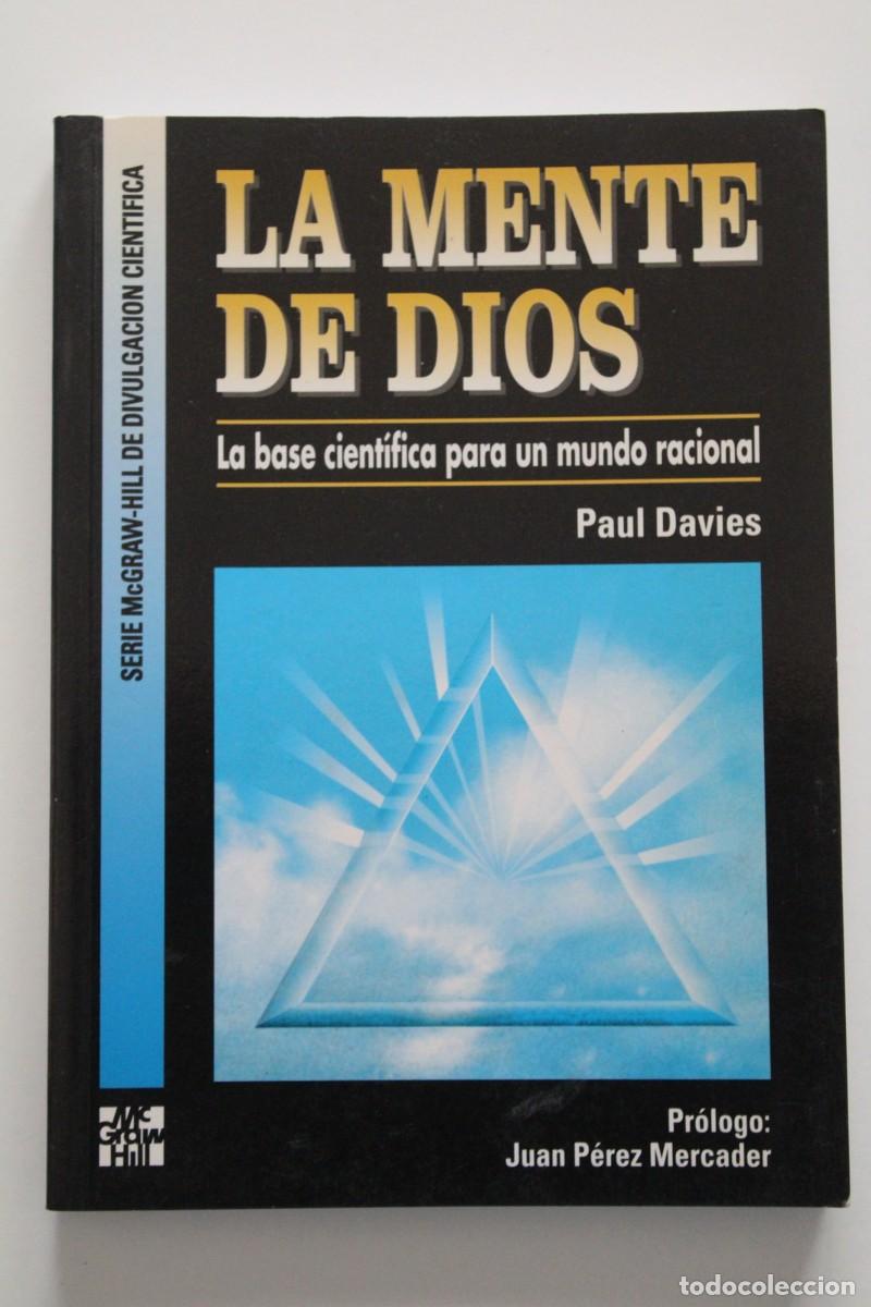 Libros de segunda mano de Ciencias: Paul Davies - La mente de Dios. La base cient&iacute;fica para un mundo racional - McGraw-Hill