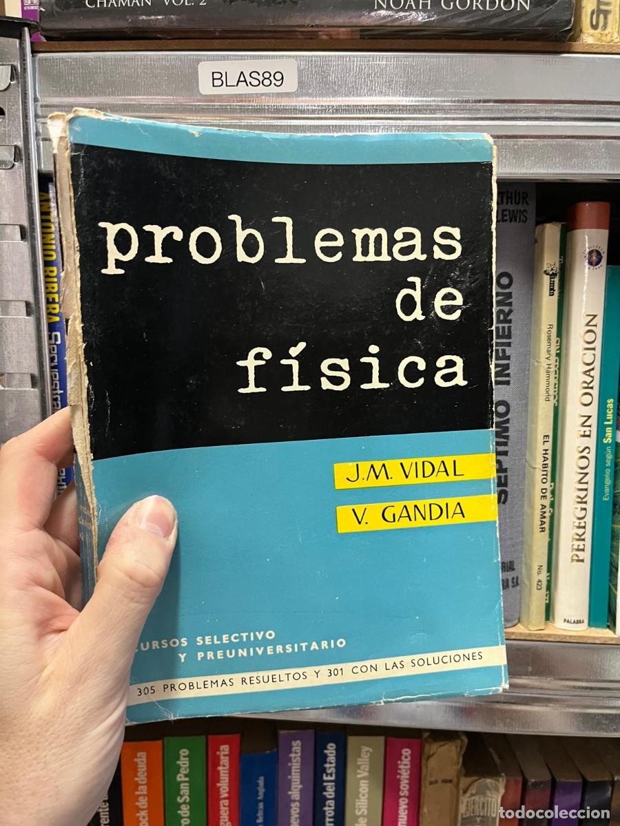 Libros de segunda mano de Ciencias: BLAS89 - Problemas de F&iacute;sica &mdash; J. M. Vidal, V. Gand&iacute;a.