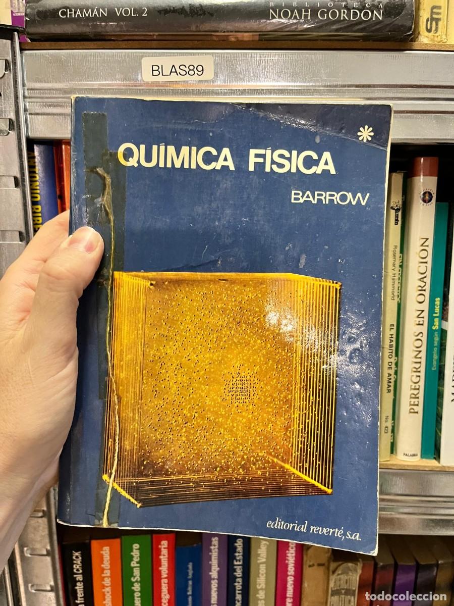 Libros de segunda mano de Ciencias: BLAS89 - Qu&iacute;mica F&iacute;sica &mdash; Barrow. Editorial Revert&eacute;.