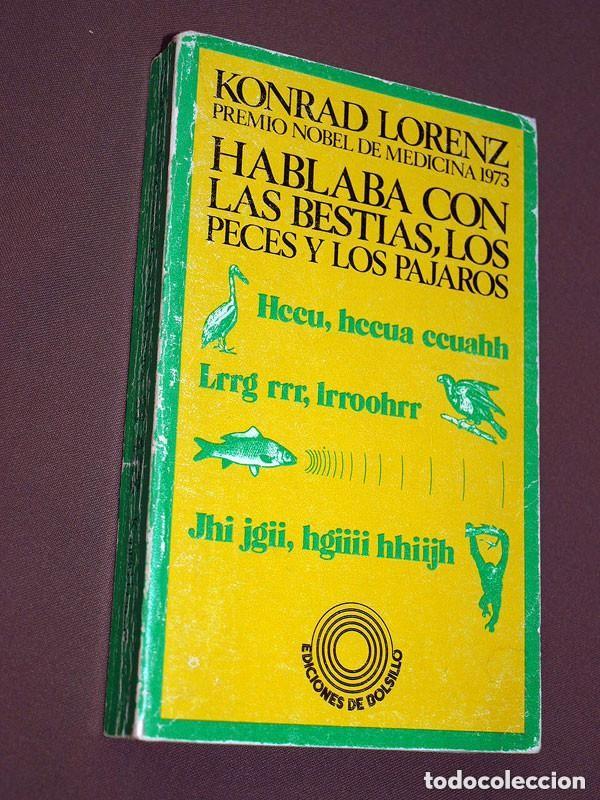 Libros de segunda mano: HABLABA CON LAS BESTIAS, LOS PECES Y LOS P&Aacute;JAROS. Konrad LORENZ. MARGALEF. Labor, 1975. VER +++