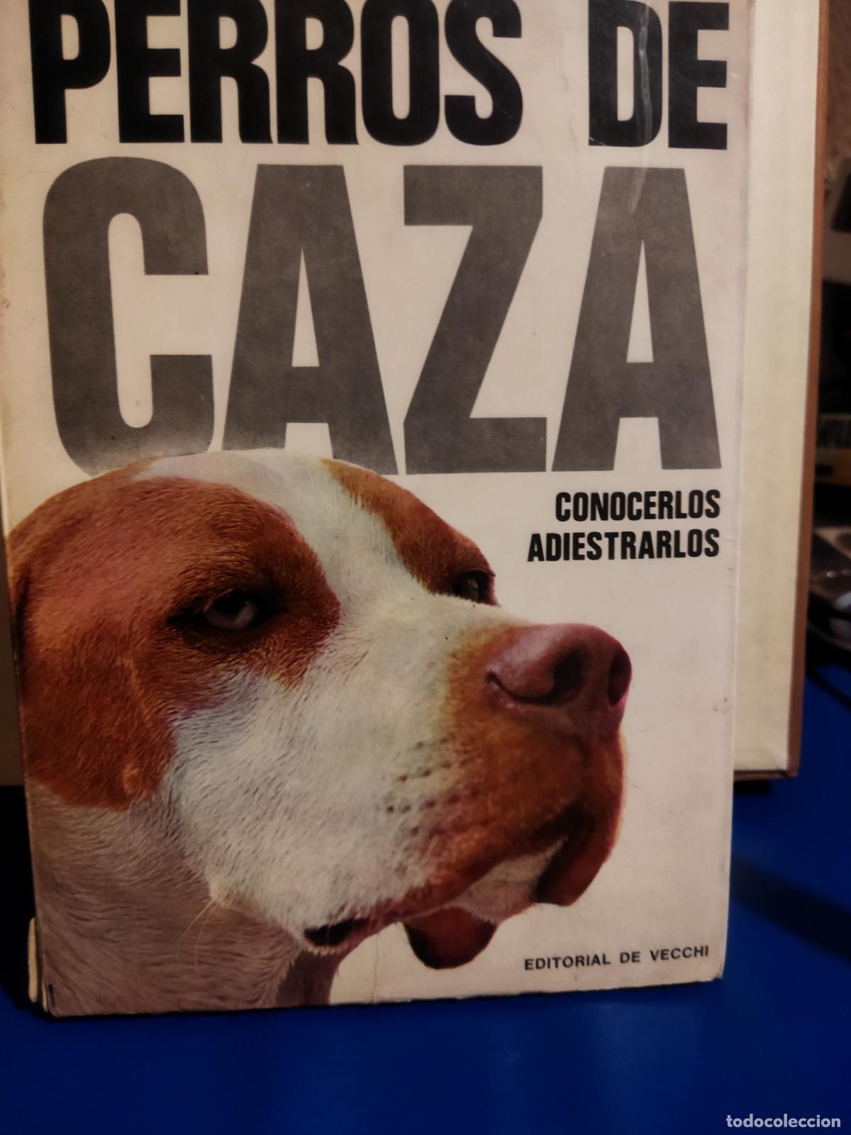 Libros de segunda mano: Perros de caza conocerlos adiestrarlos