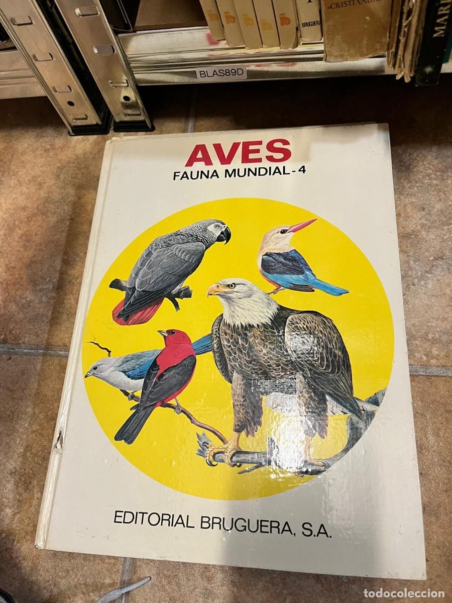 Libros de segunda mano: BLAS89D &ndash; Aves. Fauna Mundial - 4. Editorial Bruguera, S.A.