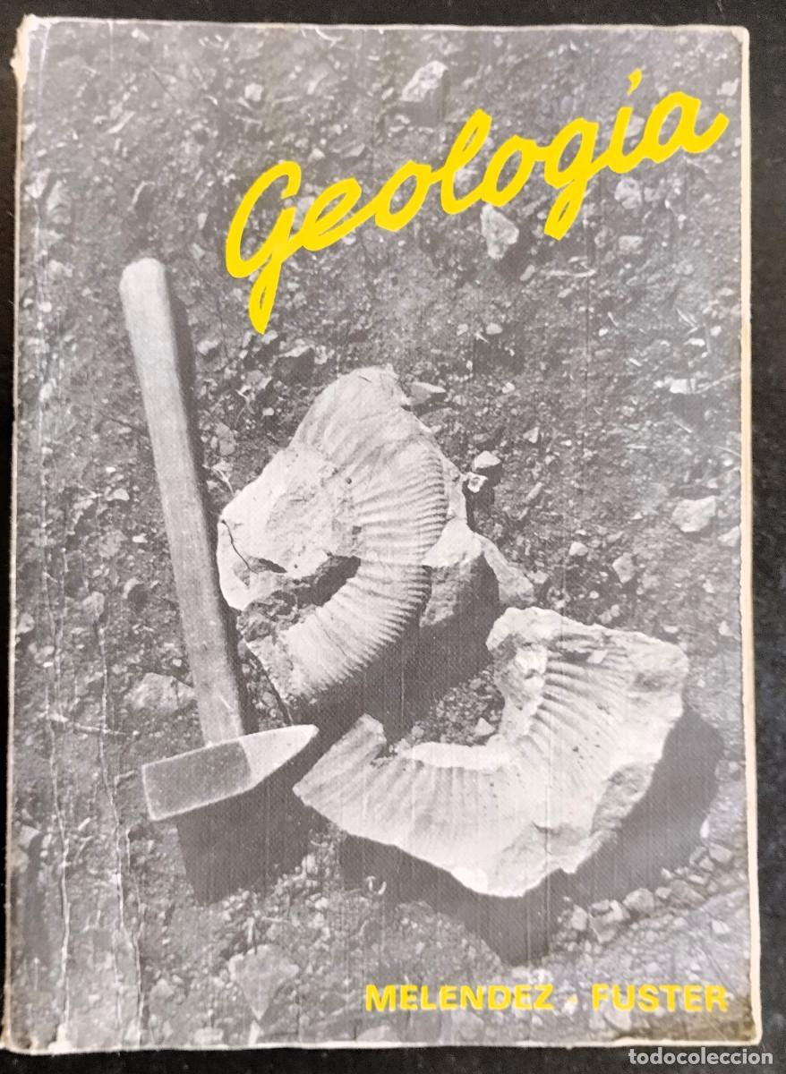 Libros de segunda mano: GEOLOGIA &ndash; MELENDEZ &ndash; FUSTER - Foto 1