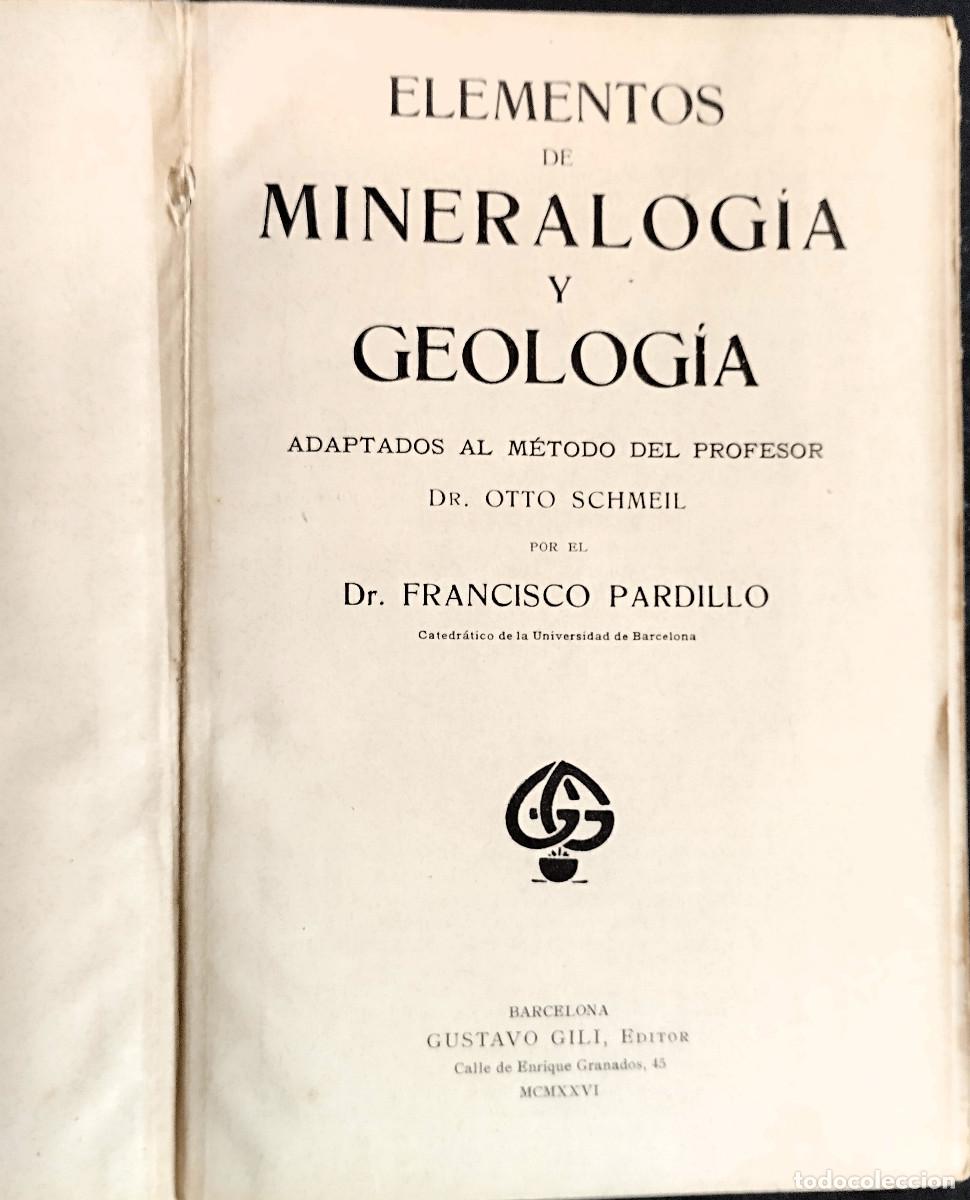 Libros de segunda mano: ELEMENTOS DE MINERALOG&Iacute;A &ndash; SCHMEIL-PARDILLO - Foto 2